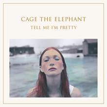 Album « by Cage The Elephant