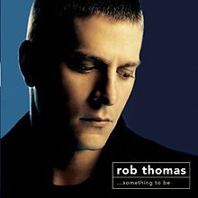 Album « by Rob Thomas